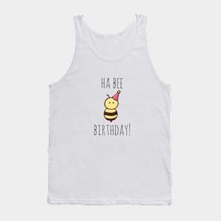 Ha Bee Birthday! Tank Top